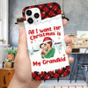 All I Want For Christmas Is My Grandkid - Personalized Phonecase - Gift For Nana - NTD10OCT23TT1 Silicone Phone Case HumanCustom New