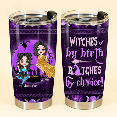 PERSONALIZED GIFTS CUSTOM HALLOWEEN TUMBLER FOR SISTERS & BESTIES - WITCHES BY NATURE BITCHES BY CHOICE - NTD29AUG23VA2
