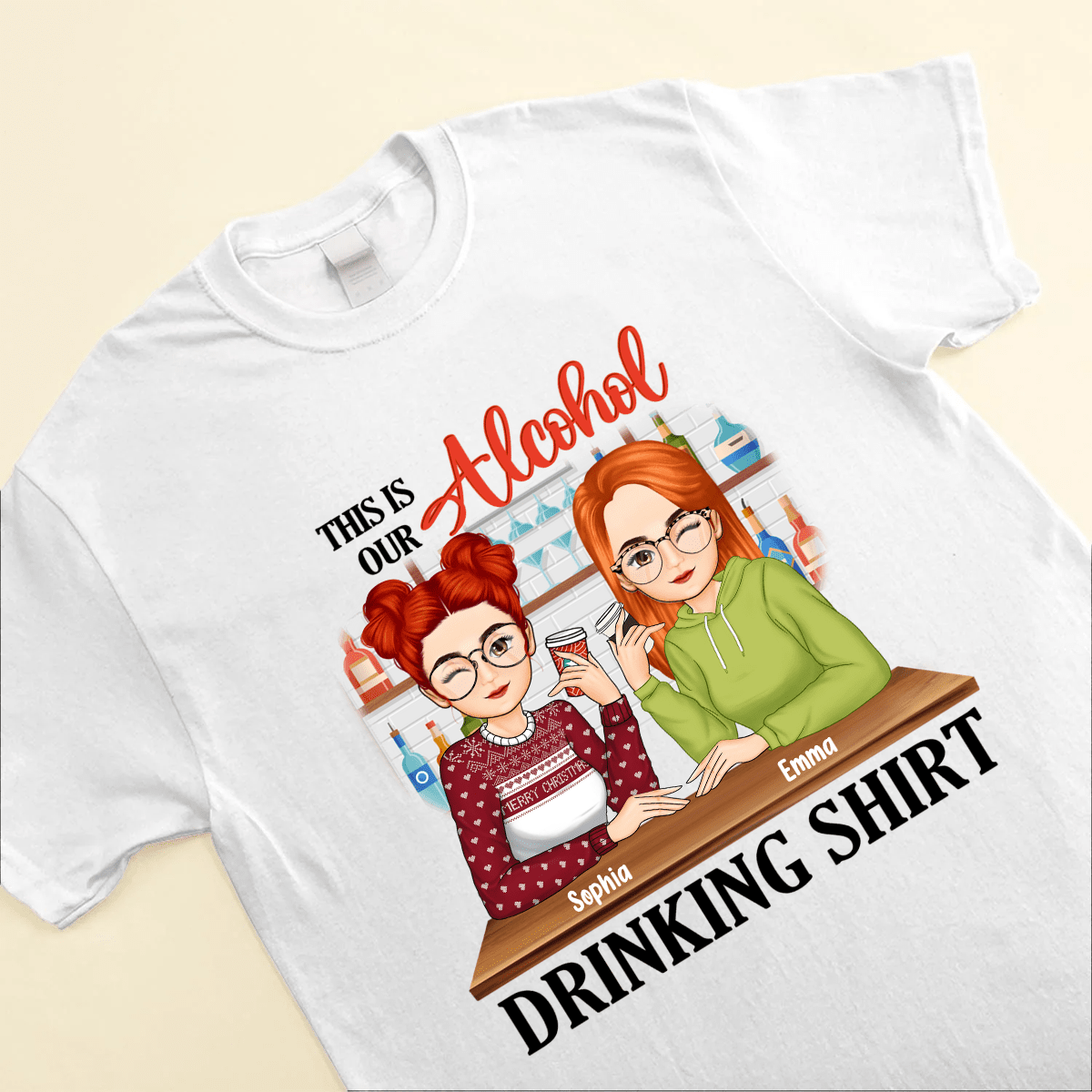 This Is Our Alcohol Drinking - Gift For Besties - Personalized T Shirt - NTD29NOV23KL1 White T-shirt and Hoodie HumanCustom - Unique Personalized Gifts Made Just for You 