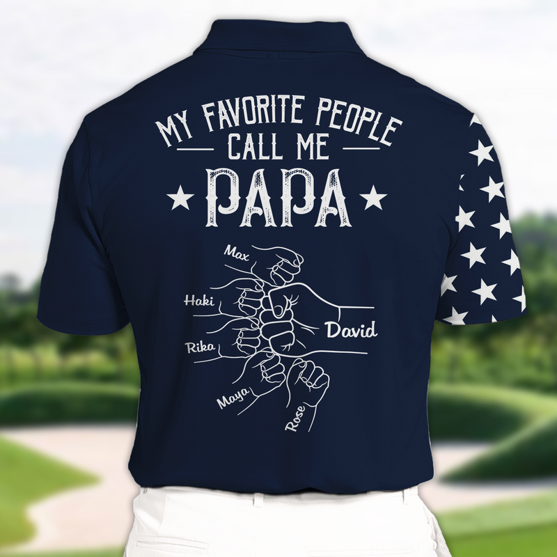 My Favarite People Call Me Papa Personalized 3D Polo Shirt