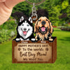 Personalized Happy Mother's Day! To the world's Best Dog Mom We Woof You Keychain NTN20MAR23KL4 Acrylic Keychain Humancustom - Unique Personalized Gifts