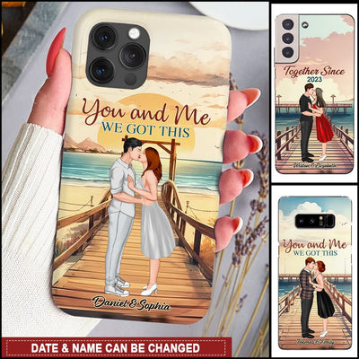 You & Me We Got This Couple Kiss Personalized Phone Case NTN22JUN23NY1