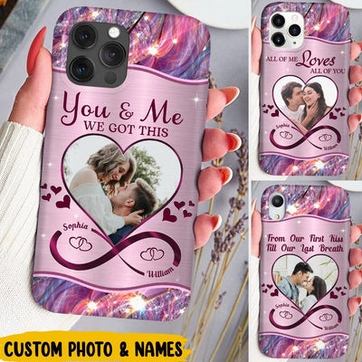 You & Me We Got This Custom Couple Photo Personalized Phone Case NTN27FEB23KL1
