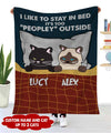 I like to stay in bed It's Too Peopley Outside Cat Personalized Blanket Fleece Blanket Dreamship Medium (50x60in)
