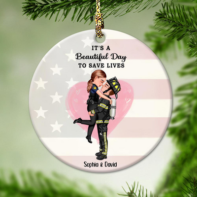 It's a beautiful Day to save lives - Personalized Ornament Couple Portrait, Firefighter, EMS, Nurse, Police Officer, Military NVL06SEP23KL1