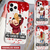 My Favorite Thing To Do Is You Couples - Personalized Phone Case NVL09JAN24KL1
