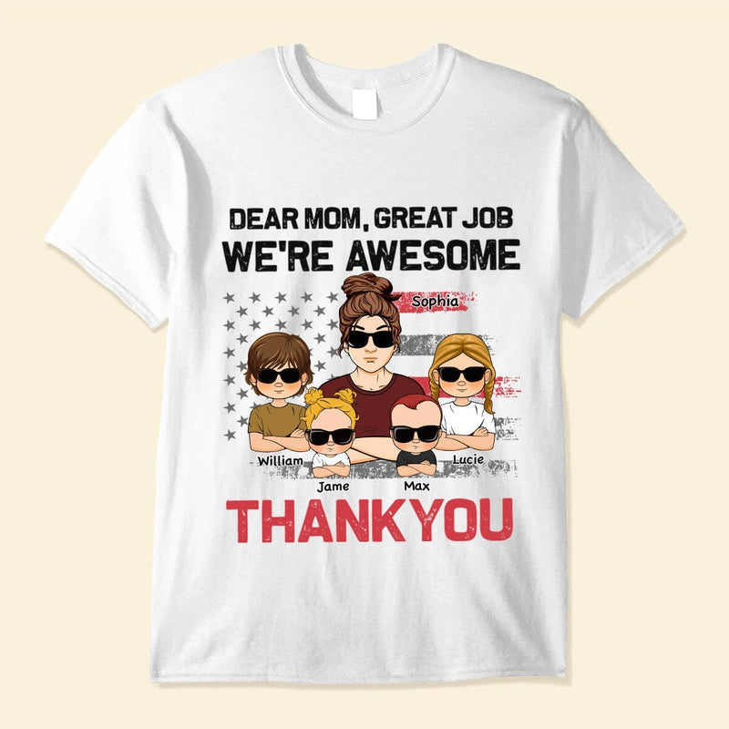 Super Cool Mommy With Doll Kids, Dear Mommy Great Job We're Awesome Personalized Shirt