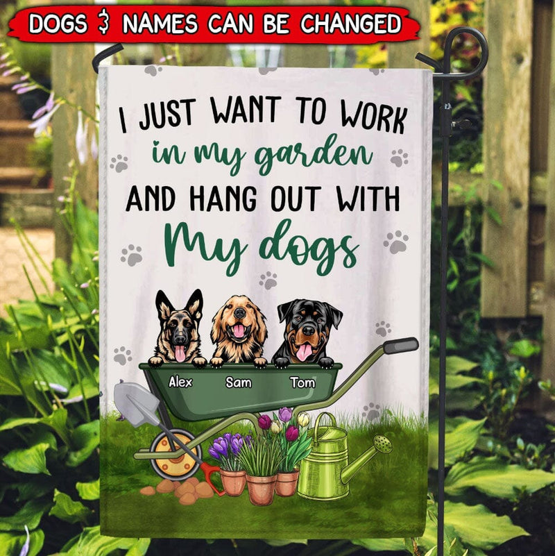 Discover Personalized I Just Want to Work in My Garden and Hang Out with My Dogs, Gift for Dog Lovers Flag
