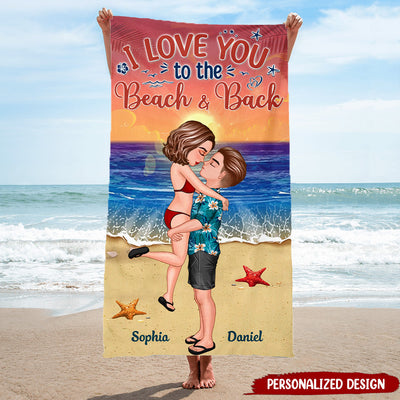 I Love You To The Beach And Back Couples Personalized Beach Towel NVL14JUL23NY2