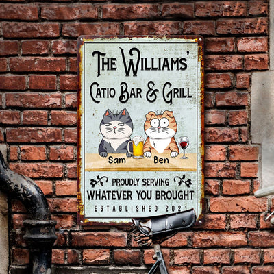 Catio Bar & Grill Cats Proudly Serving Whatever You Brought Personalized Printed Metal Sign NVL15JUN23TP2