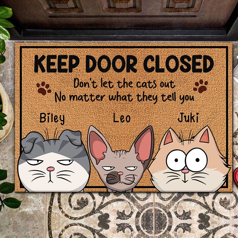 Keep The Door Closed - Gift For Cat Owners, Cat Lovers - Cat Personalized Custom Doormat