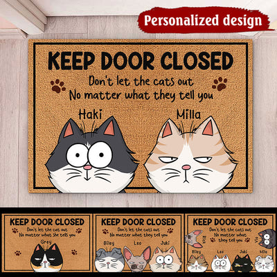Keep The Door Closed - Gift For Cat Owners, Cat Lovers - Cat Personalized Custom Doormat NVL16JUN23KL2