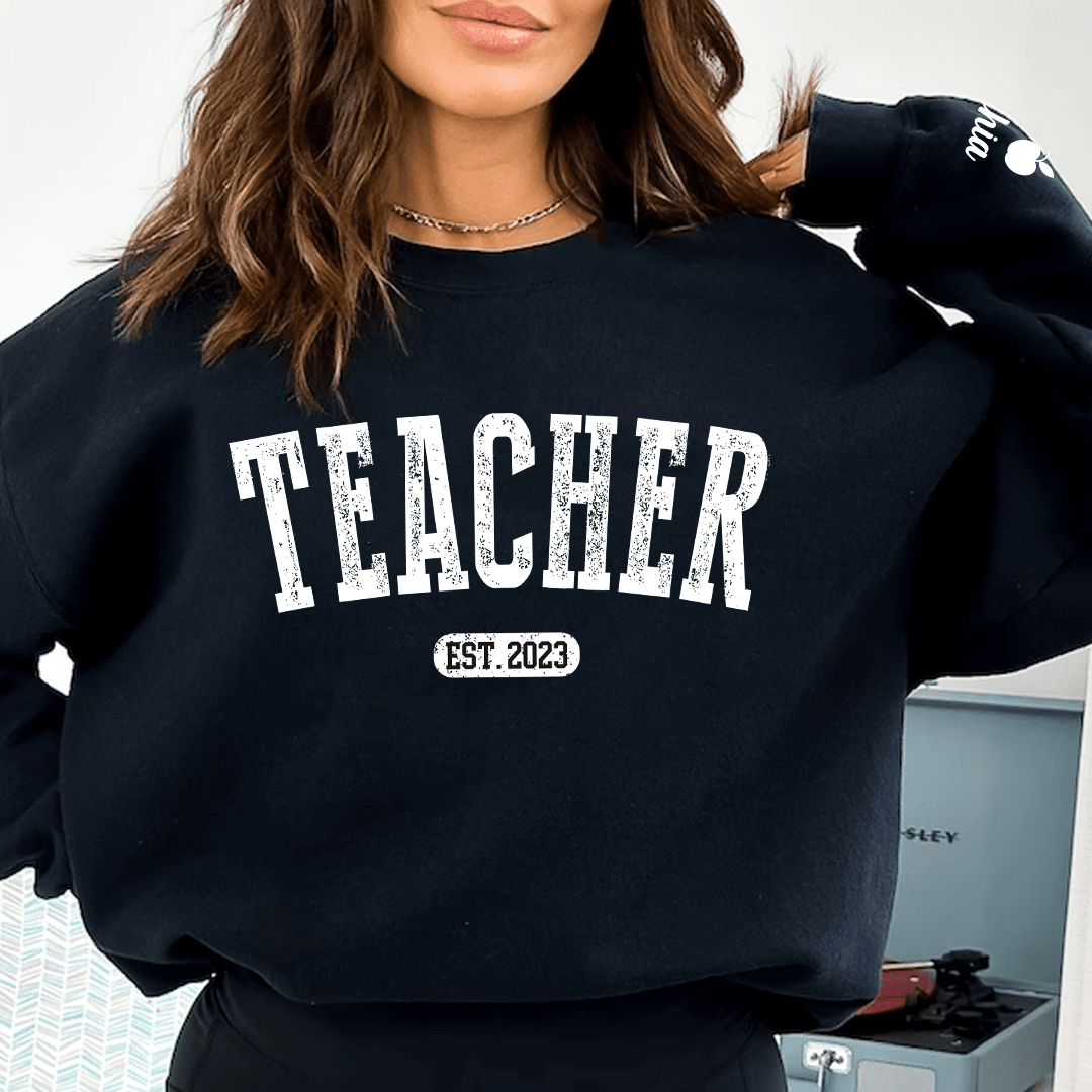 Custom Teacher Est, Name Sweatshirt NVL16NOV23KL2 2d sweatshirt HumanCustom - Unique Personalized Gifts Made Just for You 