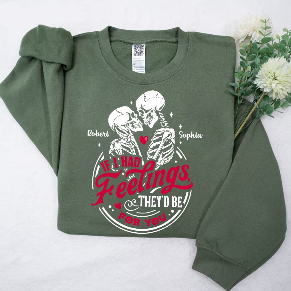 Couple Skeleton Valentines Day - If I Had Feelings They'd Be For You Personalized Sweatshirt NVL18DEC23TT1 2d sweatshirt HumanCustom - Unique Personalized Gifts Made Just for You 