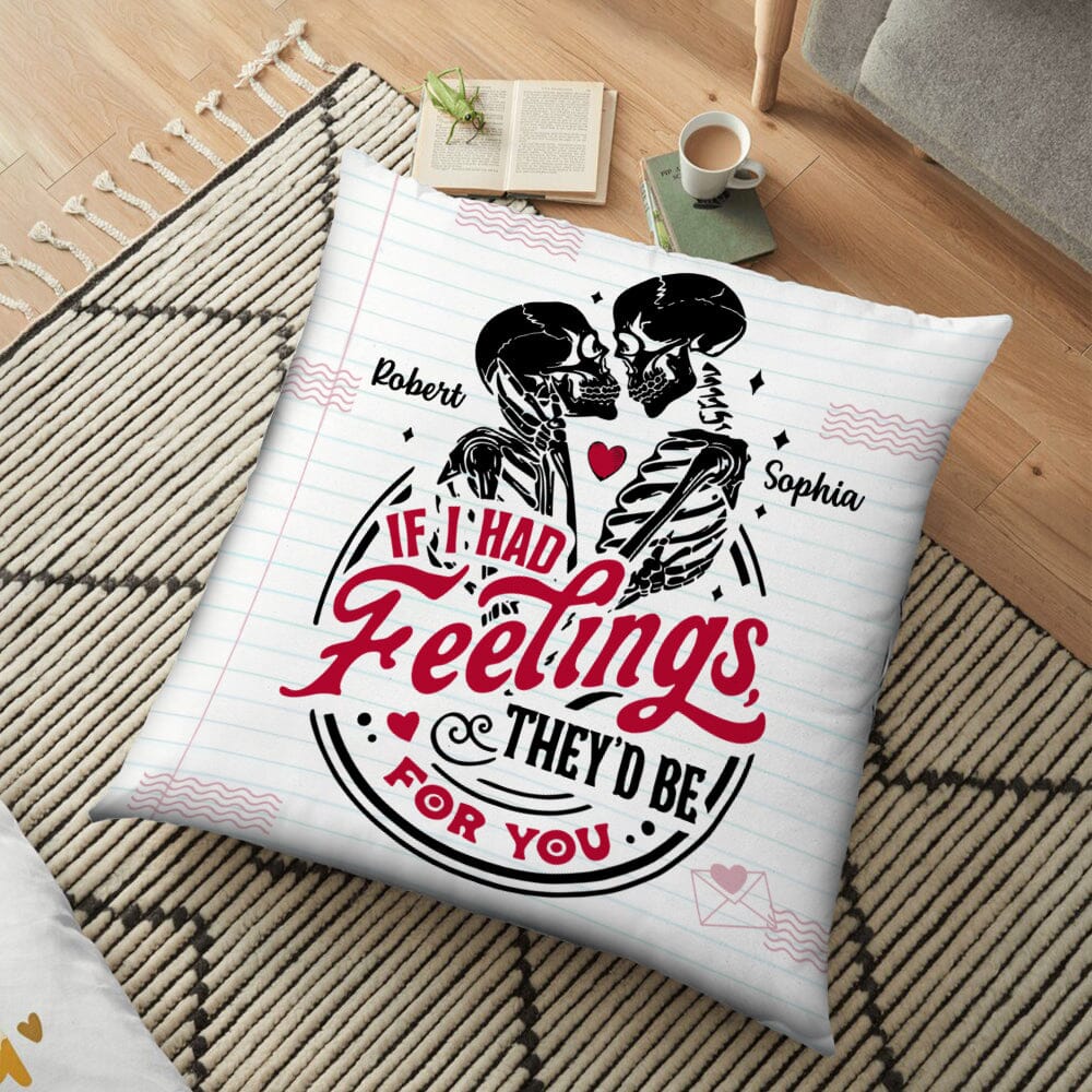 Couple Skeleton Valentines Day - If I Had Feelings They'd Be For You Personalized Pillow NVL18DEC23TT2 Pillow HumanCustom - Unique Personalized Gifts Made Just for You 