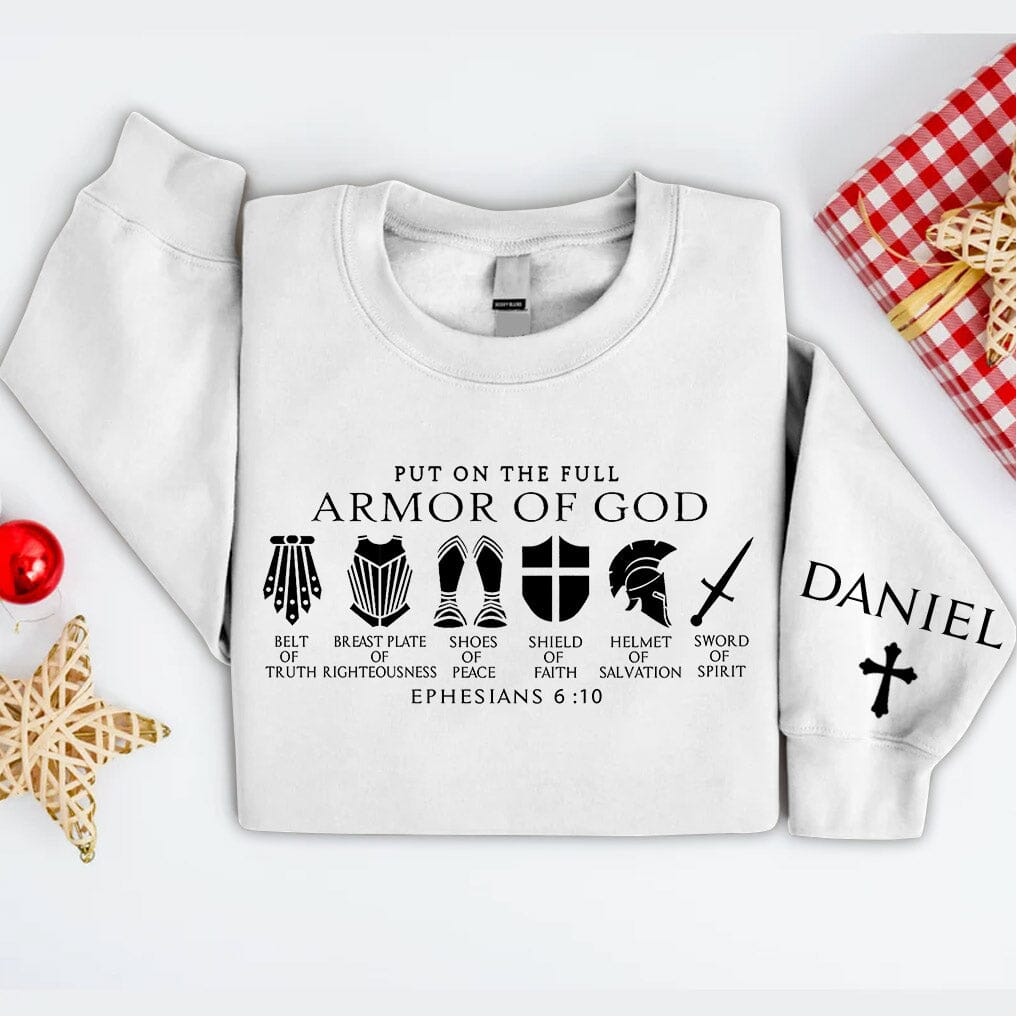 Put On The Full Armor Of God - Christian Gifts Personalized Sweatshirt NVL20NOV23NA1 2d sweatshirt HumanCustom - Unique Personalized Gifts Made Just for You 