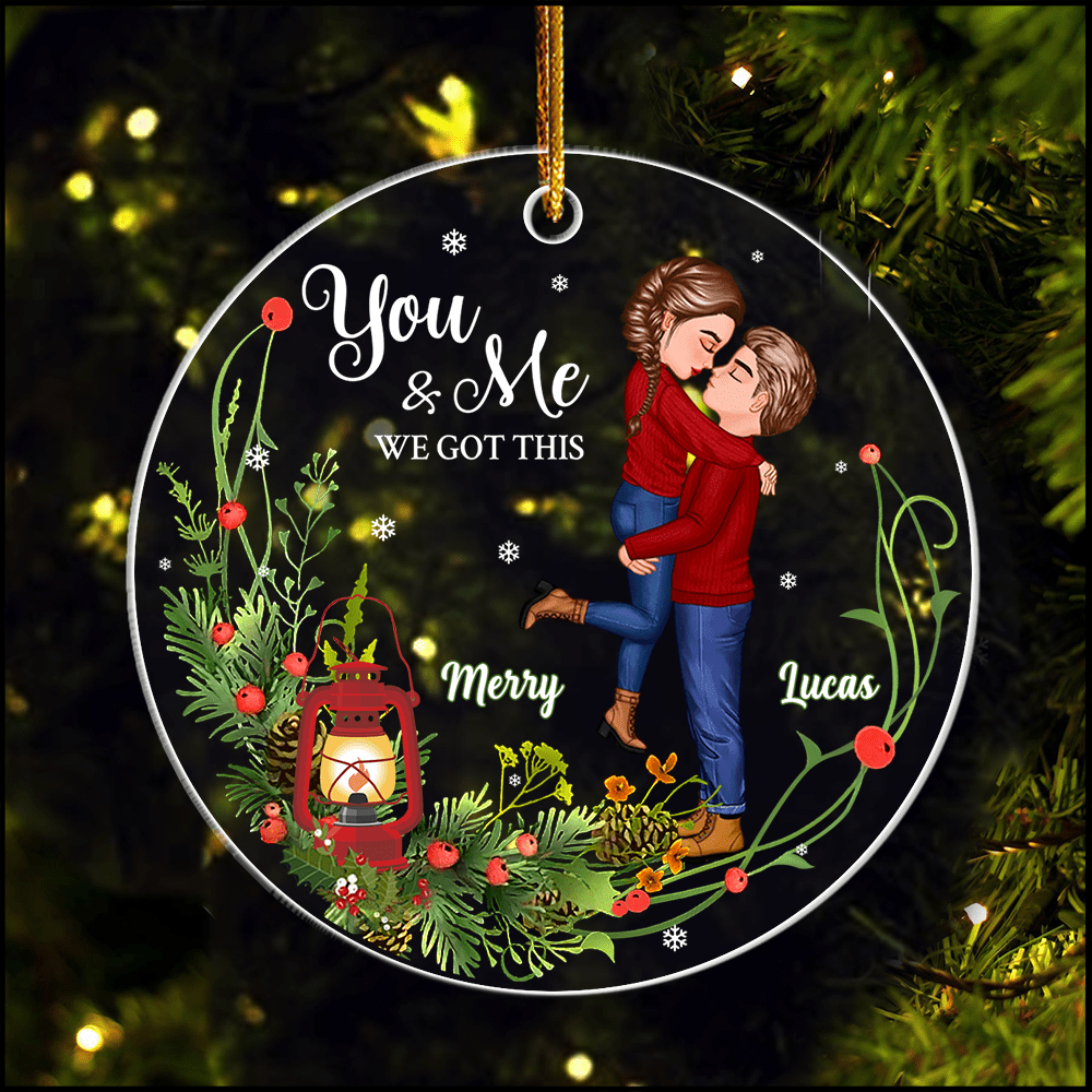 You & Me We Got This - Christmas Couple Personalized Acrylic Ornament NVL21NOV23KL1 Acrylic Ornament HumanCustom - Unique Personalized Gifts Made Just for You 