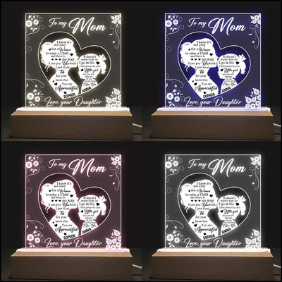 To My Mom, Mother's Day Gift For Mother From Daughter Personalized Acrylic Plaque Led Lamp Night Light NVL22FEB23XT3 Acrylic Plaque LED Lamp Night Light Humancustom - Unique Personalized Gifts