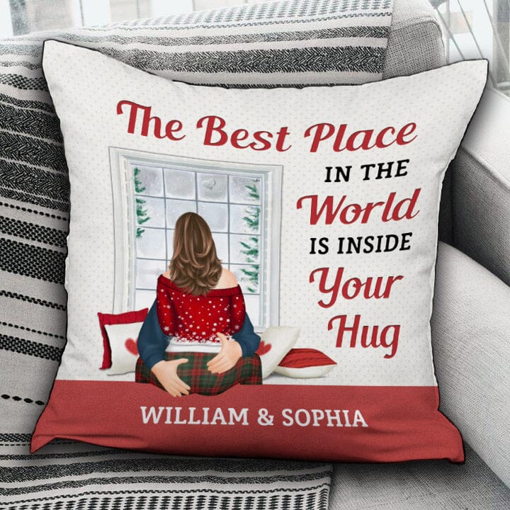 The Best Place In The World Is Inside Your Hug - Gift For Couples, Husband And Wife - Personalized Pillow NVL22NOV23VA1 Pillow HumanCustom - Unique Personalized Gifts Made Just for You 