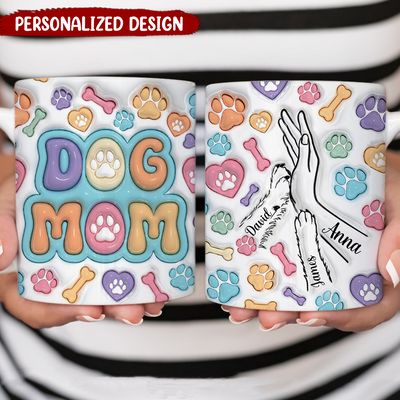 Gift For Dog Mom, Dog Lovers - 3D Inflated Effect Printed Mug - Hand To Hand Personalized Edge-to-Edge Mug NVL23APR24KL2