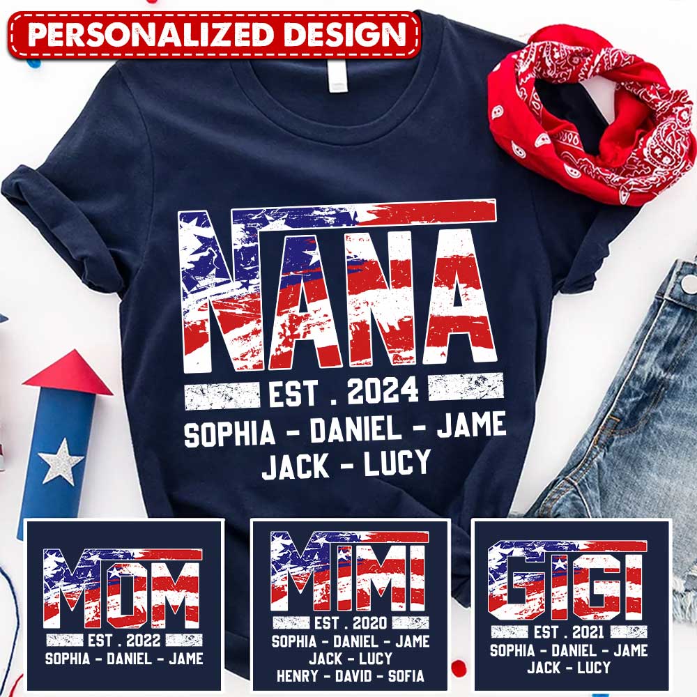 4th of July Nana Mom Est Year and Grandkids Personalized Shirt NVL23APR24TP2