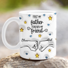 First My Father Forever My Friend Personalized Edge-to-Edge Mug NVL27APR24KL2