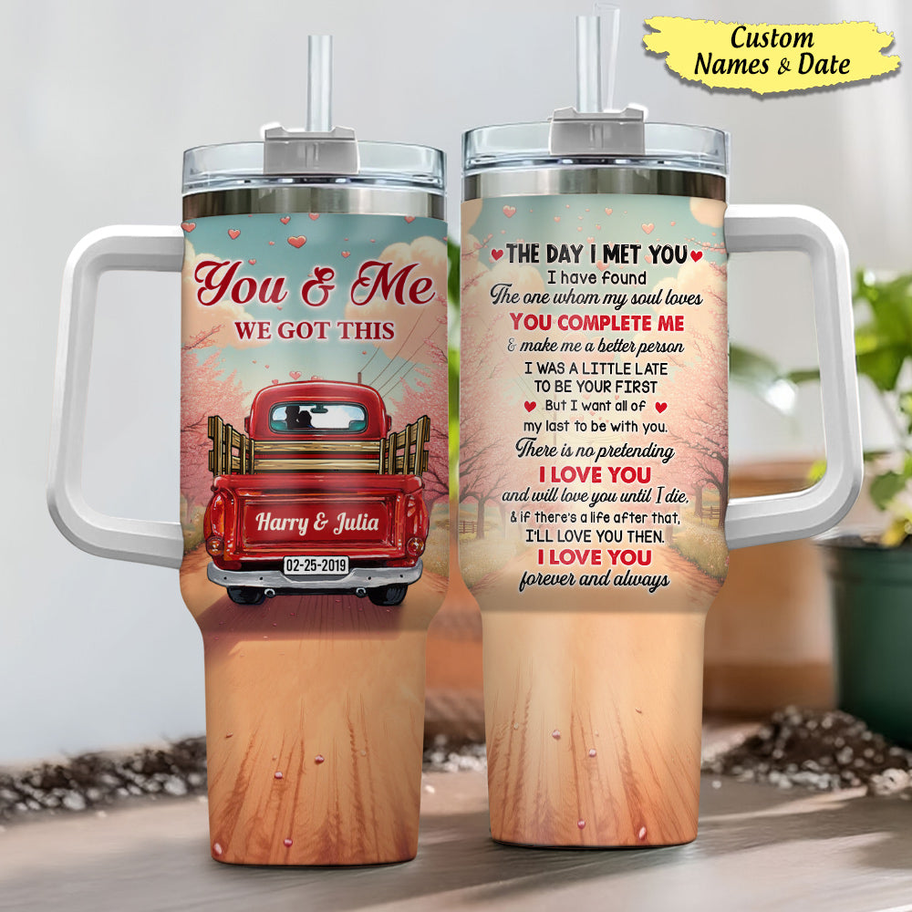 You & Me We Got This Couple Red Truck Personalized 40oz Tumbler With Straw NVL27DEC23VA1