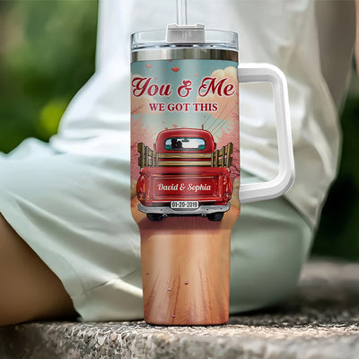 You & Me We Got This Couple Red Truck Personalized 40oz Tumbler With Straw NVL27DEC23VA1