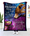 To Our Daughter | Love, Your Mom And Dad | Bear | Fleece Blanket 3D Printing Fleece Blanket Dreamship Medium (50x60in)