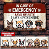 Personalized Custom Dogs Funny In Case Of Emergency Save My Pets Printed Metal Sign Pht-29Nq005 Metal Sign Human Custom Store 17.5 x 12.5 in - Best Seller