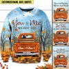 You And Me We Got This Fall Season Truck Personalized Sweater PM03OCT22CT2 3D Sweater Humancustom - Unique Personalized Gifts