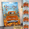 You And Me We Got This Fall Season Truck Personalized Canvas PM19OCT22CT1 Canvas Humancustom - Unique Personalized Gifts