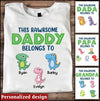 This rawrsome Daddy belongs to Dinosaur Funny T-shirt PM23MAY22XT1 White T-shirt and Hoodie Humancustom - Unique Personalized Gifts