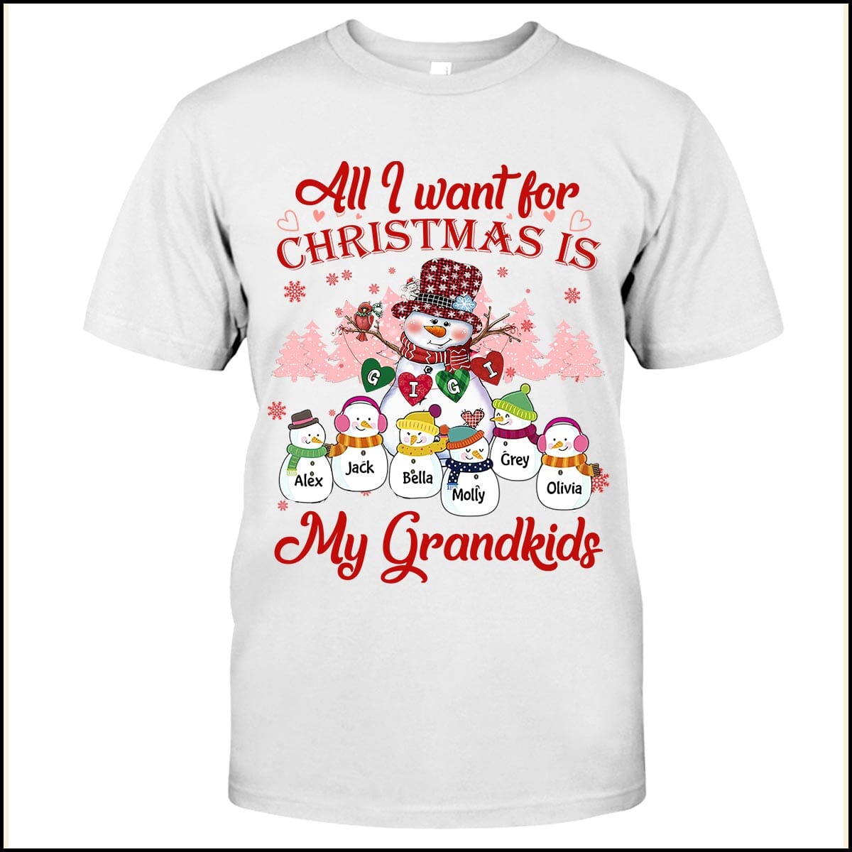 All I Want For Christmas Is My Grandkids Snowman Grandma With Cute Snowman Kids Personalized White T-shirt & Hoodie VTX18OCT23TT1 White T-shirt and Hoodie HumanCustom - Unique Personalized Gifts Made Just for You 