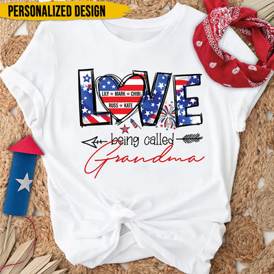 Love Being Called Grandma/ Mama 4th Of July Patriotic Personalized T-shirt & Hoodie VTX19APR24TT1
