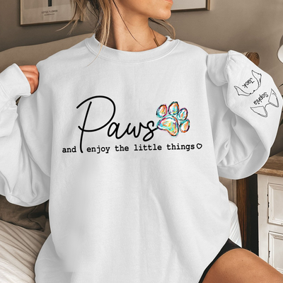Paws And Enjoy The Little Things Sweatshirt Sleeve Custom Personalized Gift For Dog Lovers VTX22JAN24KL1