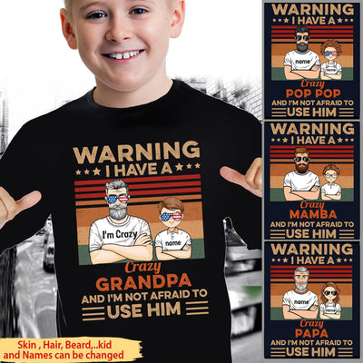 Customized Warning I Have A Crazy Grandpa Youth T-Shirt PM12JUN21CT5 2D T-shirt Dreamship S Black