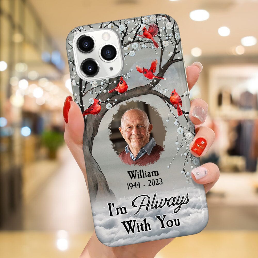 Memorial Cardinal Upload Photo, I'm Always With You Personalized Phone Case LPL21OCT23TP4 Silicone Phone Case HumanCustom - Unique Personalized Gifts Made Just for You 