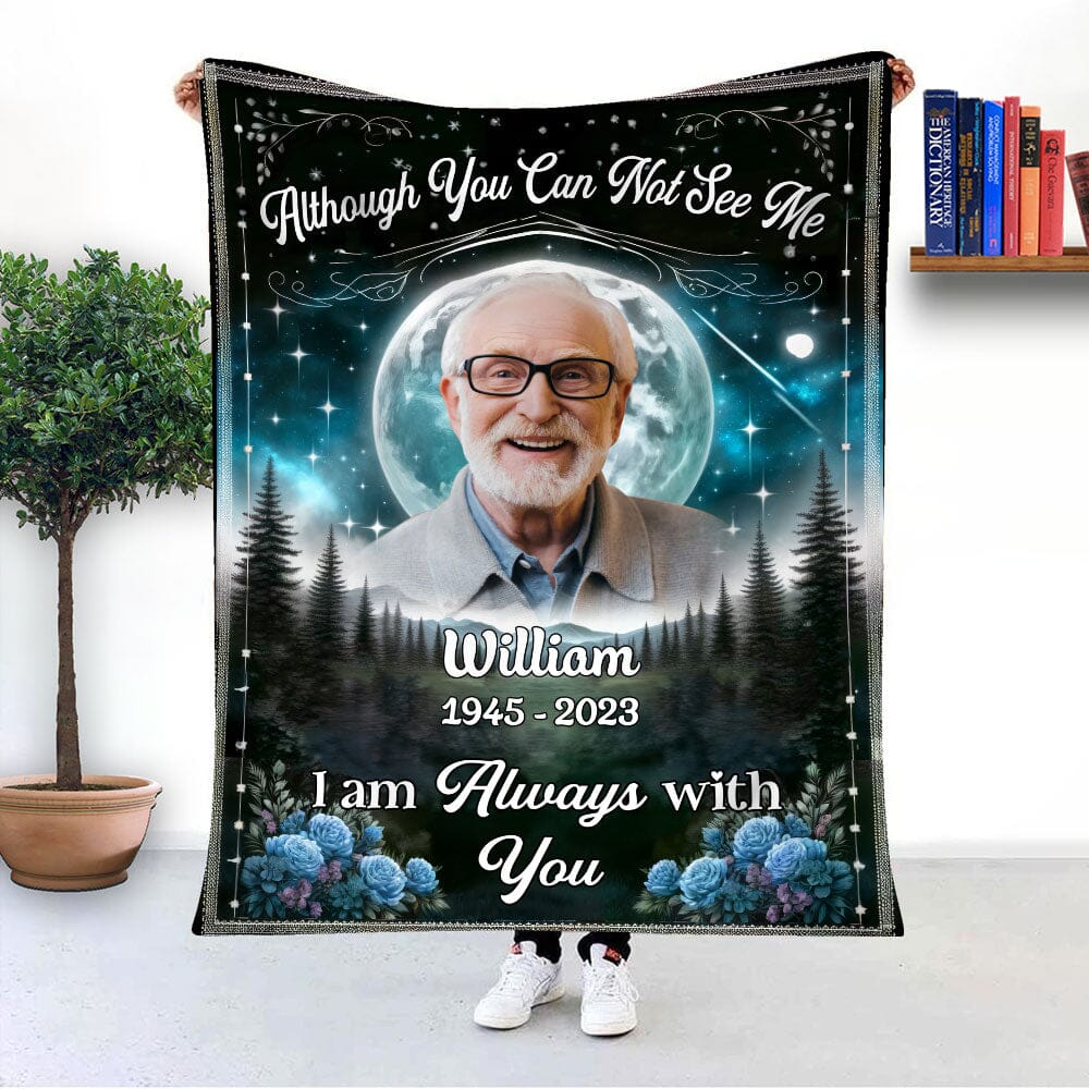 Although You Can Not See Me, I Am Always With You - Personalized Custom Photo Banket - NTD19DEC23TP1 Fleece Blanket HumanCustom - Unique Personalized Gifts Made Just for You 