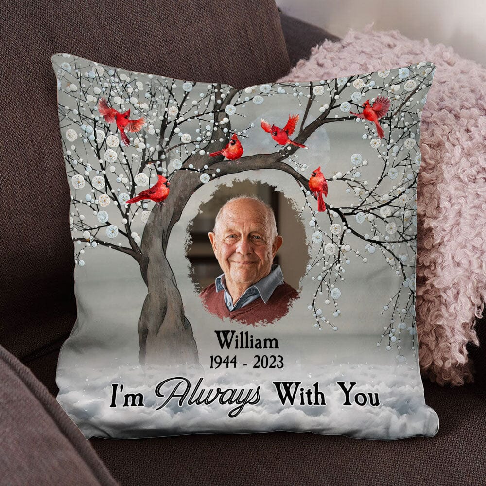 Memorial Cardinal Upload Photo, I'm Always With You Personalized Pillow LPL02NOV23TP3 Pillow HumanCustom - Unique Personalized Gifts Made Just for You 12x12in 