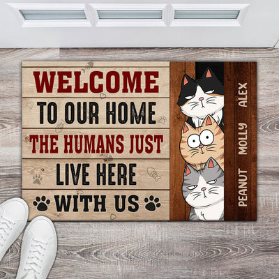 Cute Cat Kitten Pet Welcome to our home The Humans just live here with us Personalized Doormat LPL03AUG23TP3