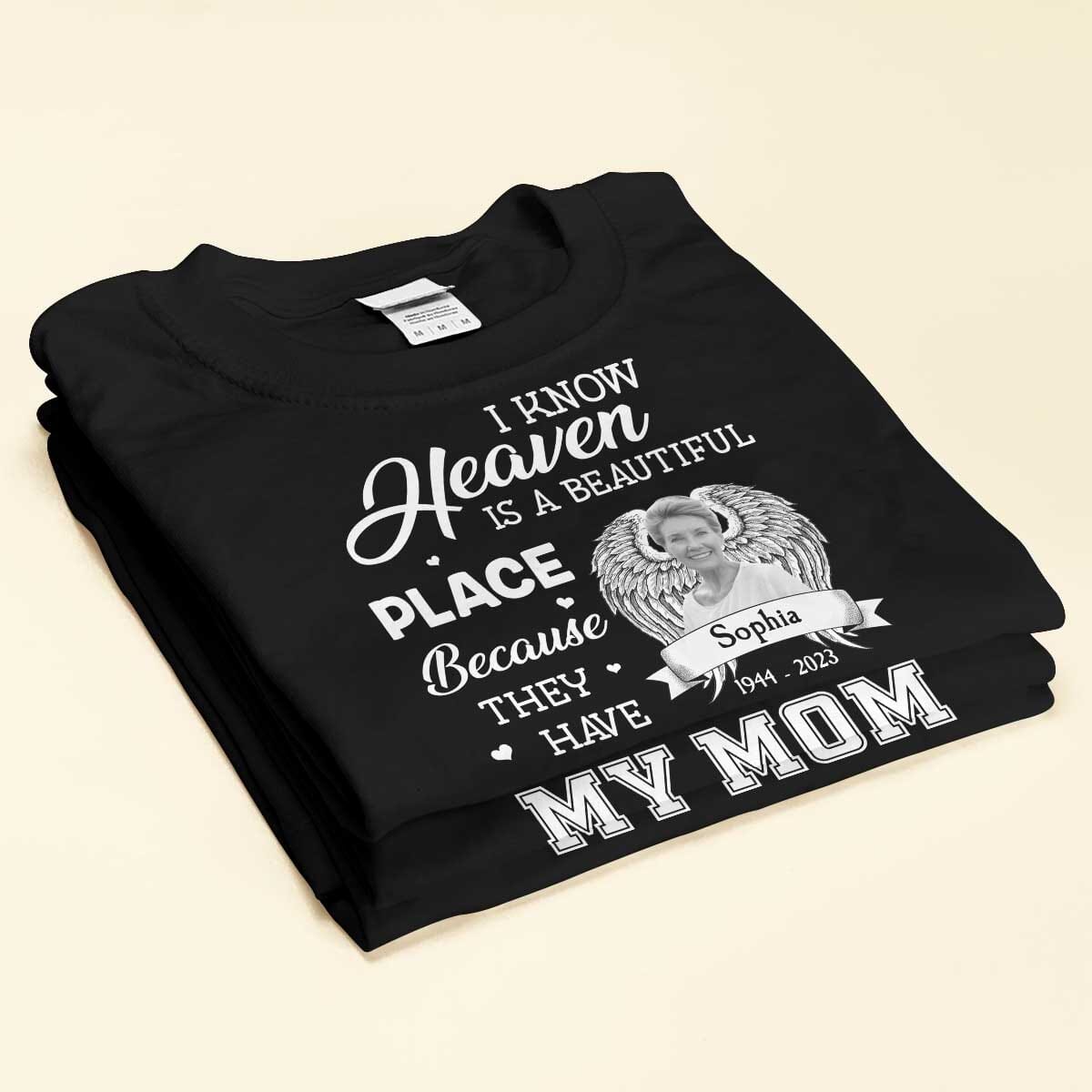 Memorial Upload Photo Wings, Heaven Is A Beautiful Place Personalized Shirt LPL08NOV23TP2 Black T-shirt and Hoodie HumanCustom - Unique Personalized Gifts Made Just for You 