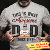 Customized This Is What An Awesome Dad Looks Like T-Shirt Pm07Jun21Ct2 2D T-shirt Dreamship S Black