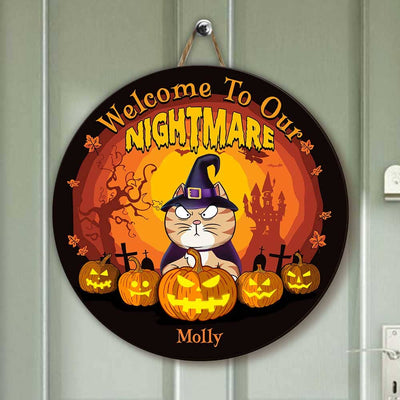 Welcome To Our Nightmare - Personalized Circle Wooden Sign - Best Gift For Halloween - NTD17AUG23TP1 Shape Wooden Sign Humancustom - Unique Personalized Gifts