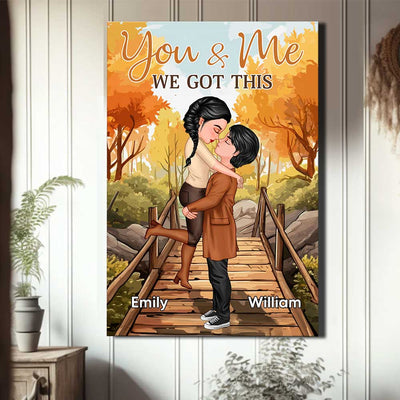 Fall Season Couple Kissing & Hugging, You And Me We Got This Personalized Vertical Canvas NVL17JUL23TP4