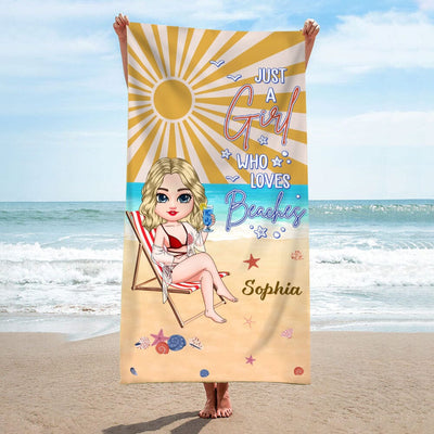 Just a girl who loves beaches Pretty Doll Girl Summer Holiday Personalized Beach Towel HTN28JUN23TP1