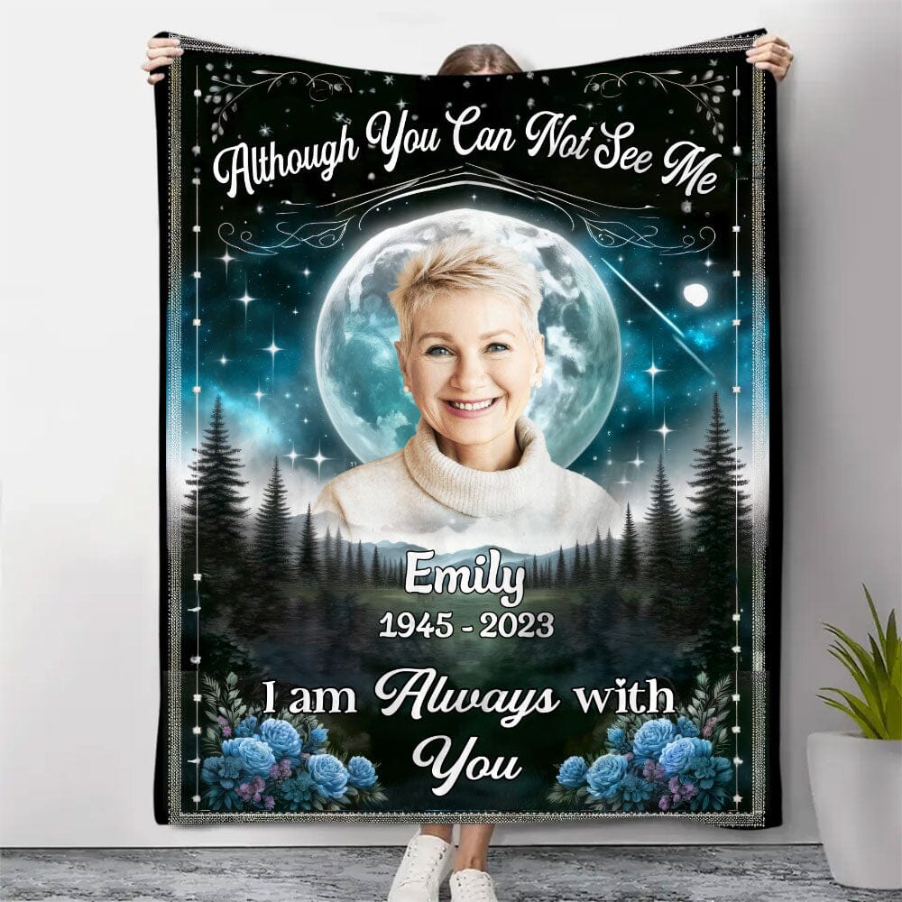 Although You Can Not See Me, I Am Always With You - Personalized Custom Photo Banket - NTD19DEC23TP1 Fleece Blanket HumanCustom - Unique Personalized Gifts Made Just for You 