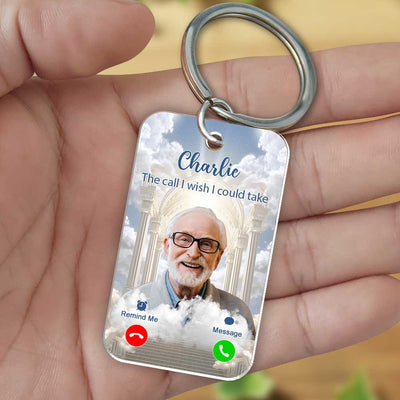 The Call I Wish I Could Take Memorial Sympathy Gift Remembrance Keepsake Photo Inserted Personalized Acrylic Keychain LPL16APR24TP1