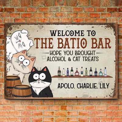 Hope You Brought Alcohol And Cat Treats Personalized Metal Sign NTN14JUN23NY1