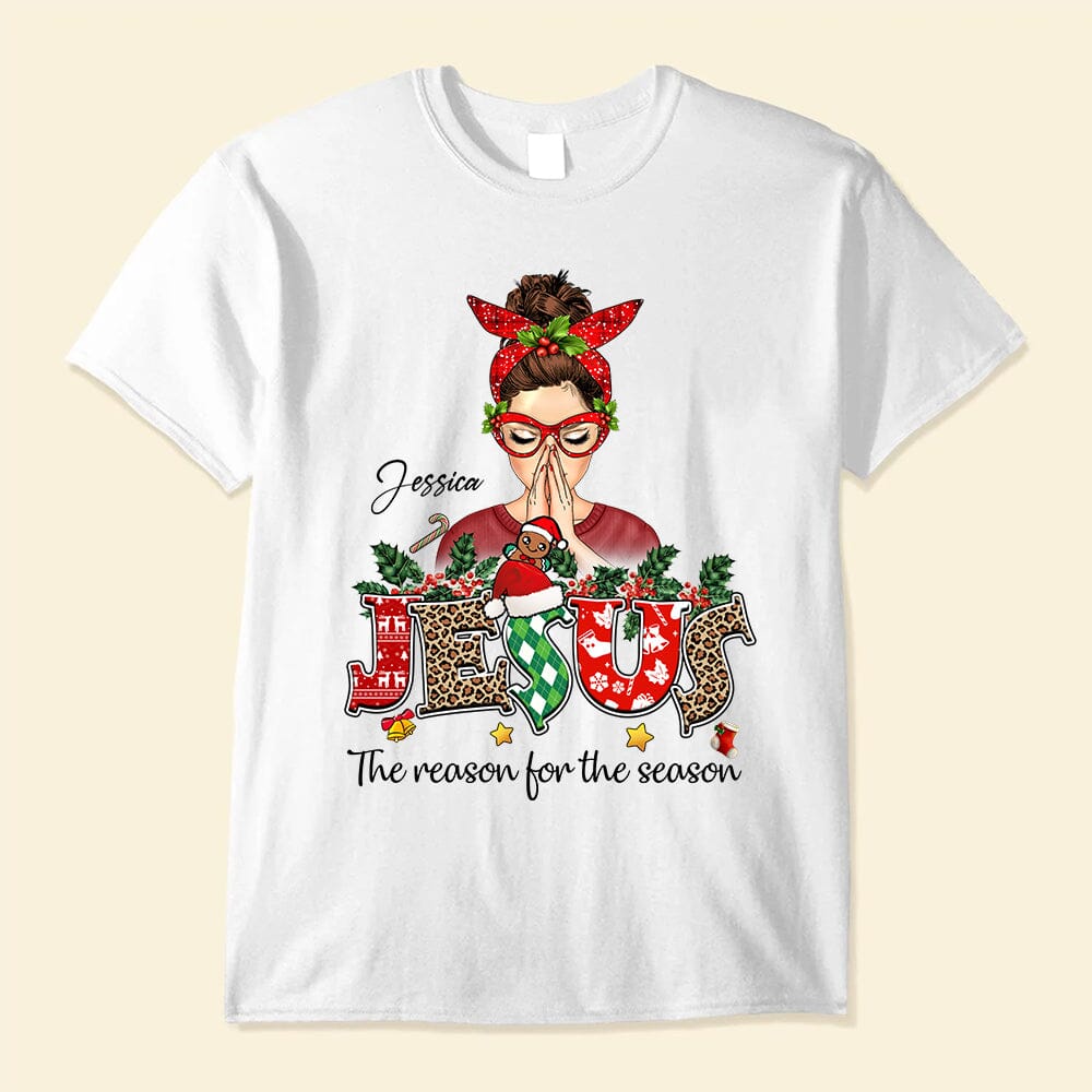 Personalized Christmas Woman Praying God Jesus The Reason For The Season Shirt LPL20OCT23NY1 White T-shirt and Hoodie HumanCustom - Unique Personalized Gifts Made Just for You Classic Tee White S